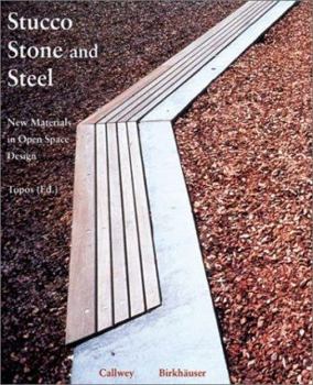 Paperback Stucco, Stone and Steel. New Materials in Open Space Design Book