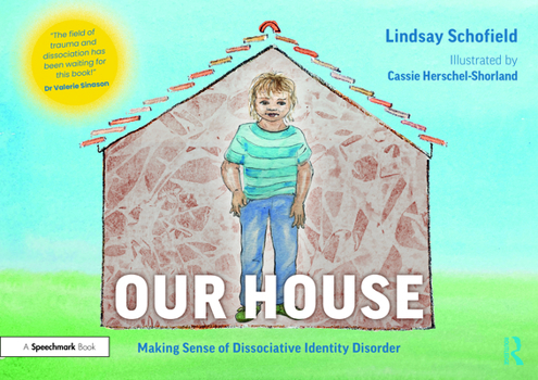 Paperback Our House: Making Sense of Dissociative Identity Disorder Book