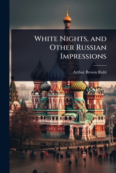 Paperback White Nights, and Other Russian Impressions Book