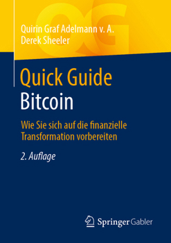 Paperback Quick Guide Bitcoin: Wie Sie Sich Auf Die Finanzielle Transformation Vorbereiten [German] Book