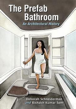 Paperback The Prefab Bathroom: An Architectural History Book