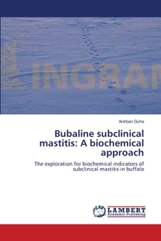 Paperback Bubaline subclinical mastitis: A biochemical approach Book