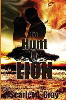 Paperback To Hunt a Lion: Paranormal Shifter Romance Book
