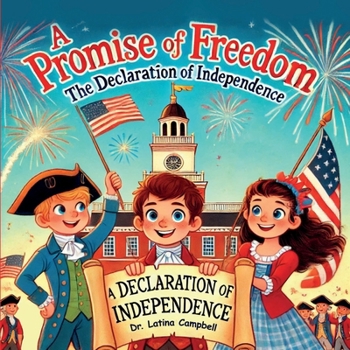 Paperback A Promise of Freedom: The Declaration of Independence Book