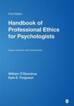 Paperback Handbook of Professional Ethics for Psychologists: Issues, Questions, and Controversies Book