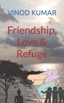 Paperback Friendship, Love and Refuge Book