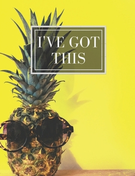 Paperback I've got this: Yellow Pineapple Inspirational Quote Workout Log Book & Habit Tracker Book
