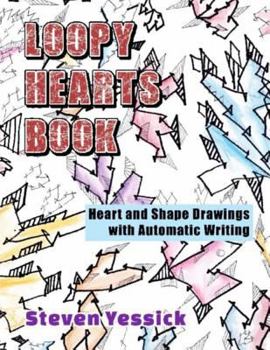 Loopy Hearts Book: Heart and Shape Drawings with Automatic Writing