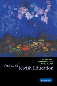 Paperback Visions of Jewish Education Book