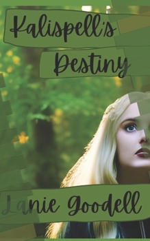 Paperback Kalispell's Destiny Book