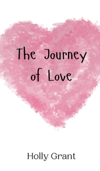Hardcover The Journey of Love Book