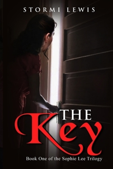 Paperback The Key: Book One of the Sophie Lee Trilogy Book