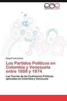 Los Partidos Politicos En Colombia y Venezuela Entre 1958 y 1974