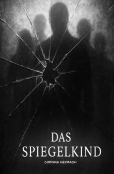 Paperback Das Spiegelkind: Psychothriller (German Edition) [German] Book