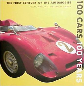 Hardcover 100 Cars 100 Years: The First Century of the Automobile Book