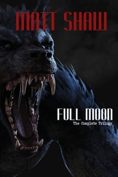 Paperback Full Moon - The Complete Trilogy Book