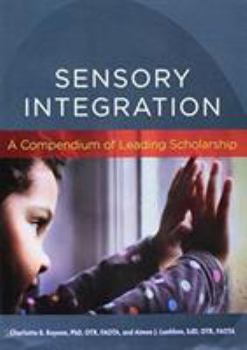 Paperback Sensory Integration: A Compendium of Leading Scholarship Book