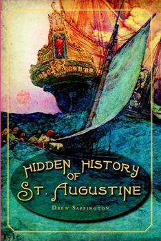 Paperback Hidden History of St. Augustine Book