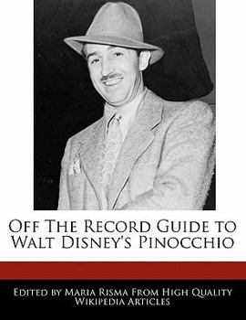 Off the Record Guide to Walt Disney's Pinocchio