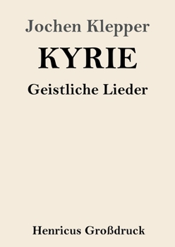 Paperback Kyrie (Großdruck): Geistliche Lieder [German] Book