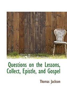 Paperback Questions on the Lessons, Collect, Epistle, and Gospel Book