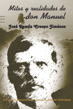 Paperback Mitos y realidades de don Manuel [Spanish] Book