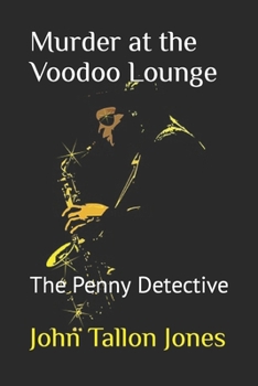 Paperback Murder at the Voodoo Lounge: The Penny Detective Book