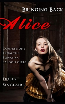 Paperback Bringing Back Alice: A historical Wild West erotica series Book