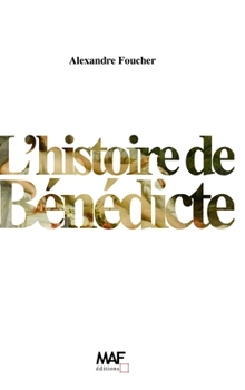 Hardcover L'histoire de Bénédicte [French] Book