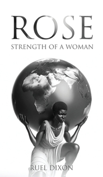 Hardcover Rose: Strength of a Woman Book