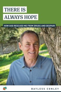 There Is Always Hope : My Story of Redemption and Transformation 2020 8th Printing