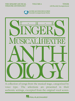 Paperback The Singer's Musical Theatre Anthology - Volume 6: Tenor Book/Online Audio Book