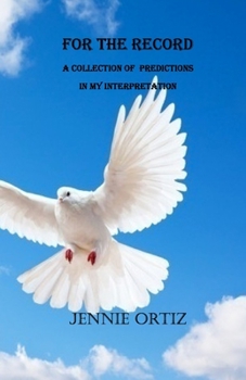 Paperback For the Record A Collection of Predictions in My Interpretation Book