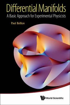 Hardcover Differential Manifolds: Basic Approach Experimental Physic Book