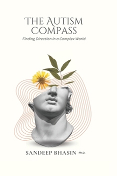 Paperback The Autism Compass: Finding Direction in a Complex World Book