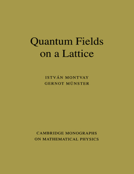 Paperback Quantum Fields on a Lattice Book