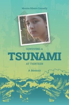 Paperback Surviving A Tsunami At Thirteen: A Memoir Book