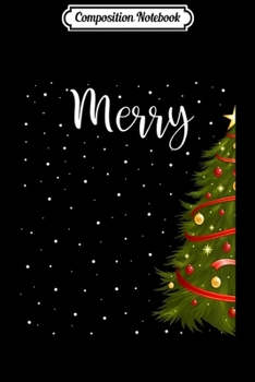 Composition Notebook: Merry Christmas Funny Christmas Tree Couples Matching  Journal/Notebook Blank Lined Ruled 6x9 100 Pages
