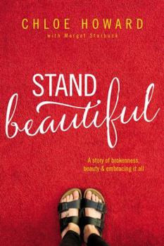 Paperback Stand Beautiful: A Story of Brokenness, Beauty and Embracing It All Book