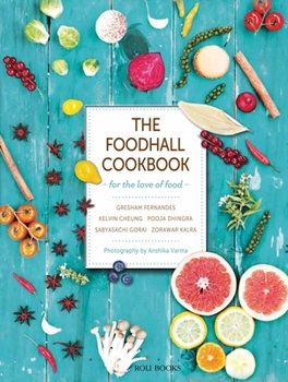 Hardcover The Foodhall Cookbook: For the Love of Food Book