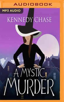 A Mystic Murder - Book #1 of the Witches of Hemlock Cove