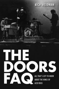 Paperback The Doors FAQ: All That's Left to Know About the Kings of Acid Rock Book