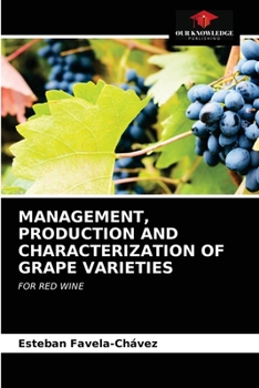Paperback Management, Production and Characterization of Grape Varieties Book