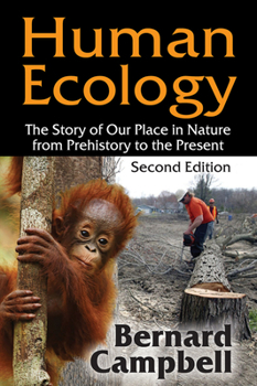 Hardcover Human Ecology: The Story of Our Place in Nature from Prehistory to the Present Book