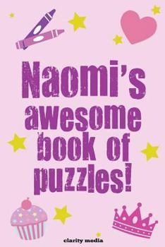 Paperback Naomi's Awesome Book Of Puzzles Book