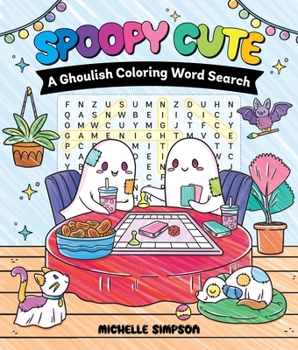 Spoopy Cute: A Ghoulish Coloring Word Search