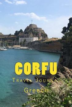 Paperback Corfu: Greece: Travel Journal 150 Lined Pages Book