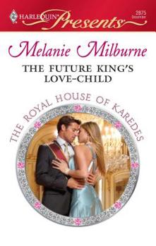 Mass Market Paperback The Future King's Love-Child Book