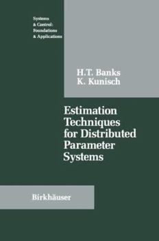 Paperback Estimation Techniques for Distributed Parameter Systems Book