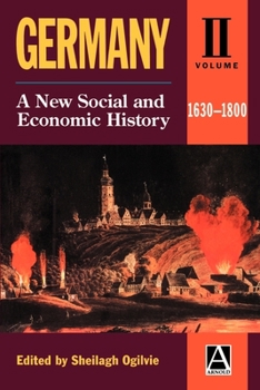 Paperback Germany Volume II: A New Social & Economic History 1630-1800 Book